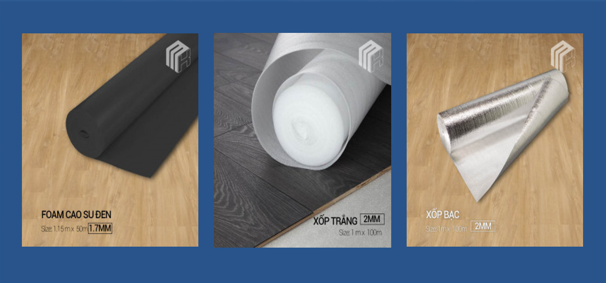 CÁC LOẠI XỐP THƯỜNG DÙNG CHO SÀN GỖ 